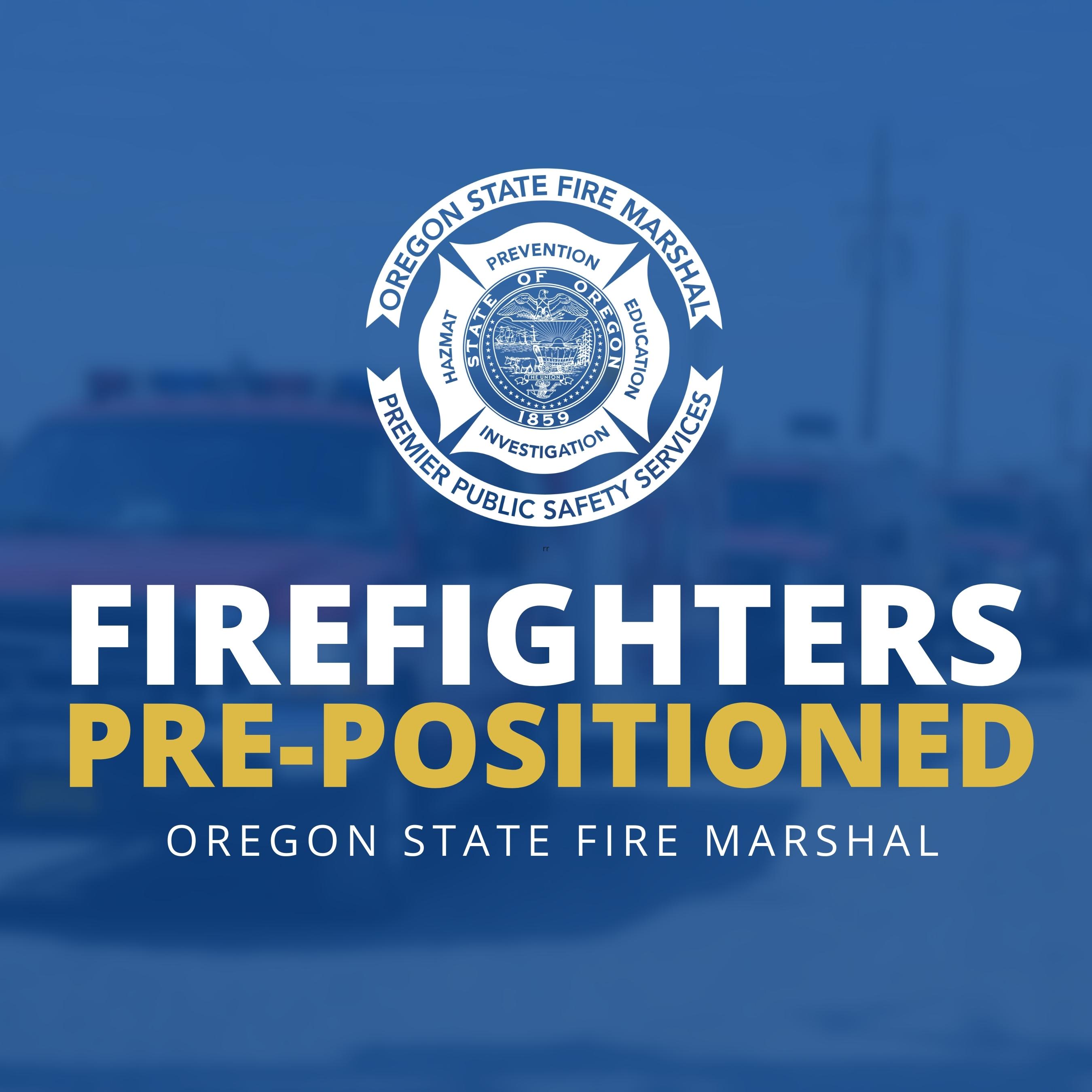 Words "firefighters pre-positioned" on a blue backgraound